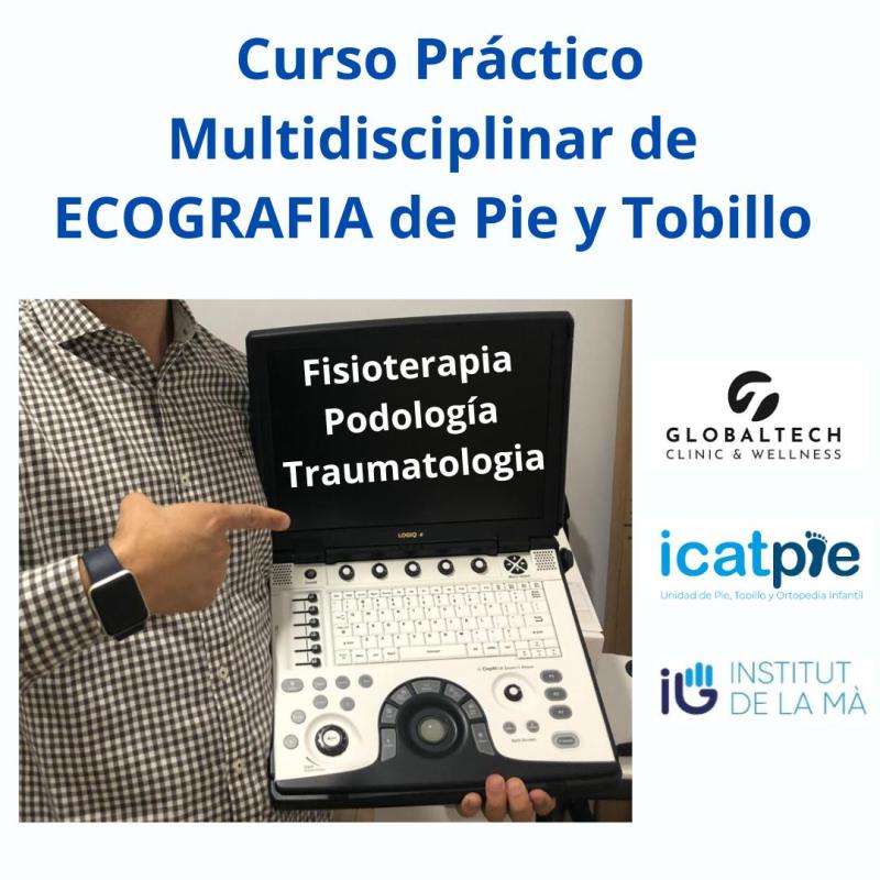 Curso Multidisciplinar de ecografía de Pie y Tobillo (Fisioterapia, podología y traumatología)