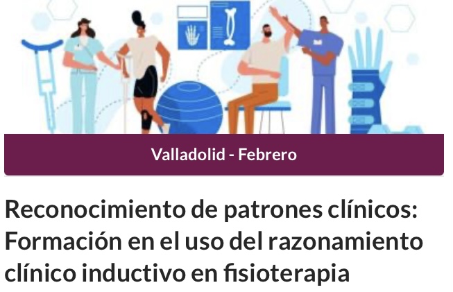 Reconocimiento de patrones clínicos: Formación en el uso del razonamiento clínico inductivo en fisioterapia