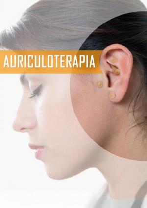 LA AURICULOTERAPIA COMO HERRAMIENTA ÚTIL Y EFICAZ PARA LOS FISIOTERAPEUTAS.